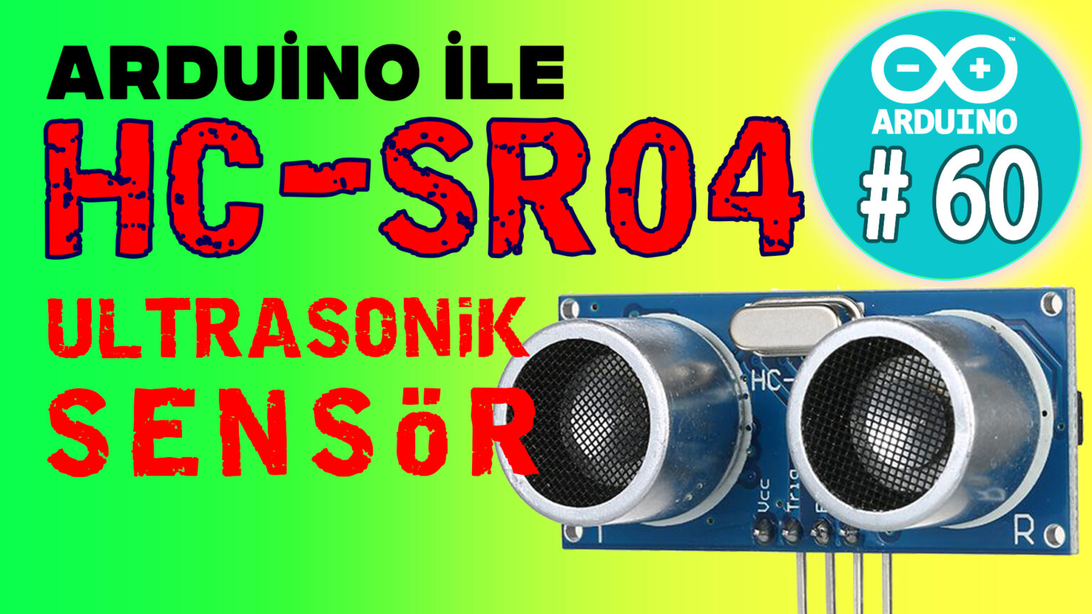 Arduino HC Sr04 Ultrasonik Sensör Park Sensörü 60 Teknikerler