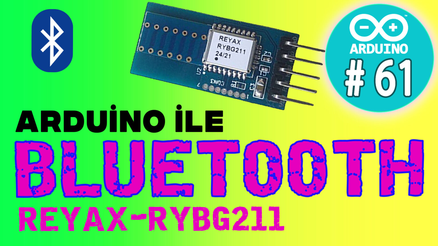 Arduino Reyax RYBG211 Bluetooth Modülü Arduino HC 05 HC 06 61